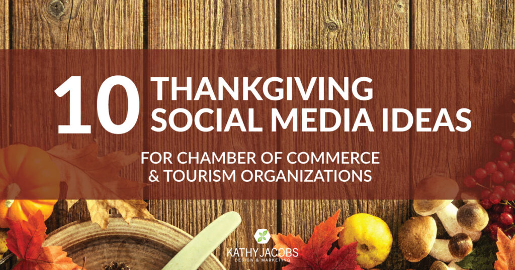 10 Thanksgiving social media ideas for chamber of commerce and tourism organizations