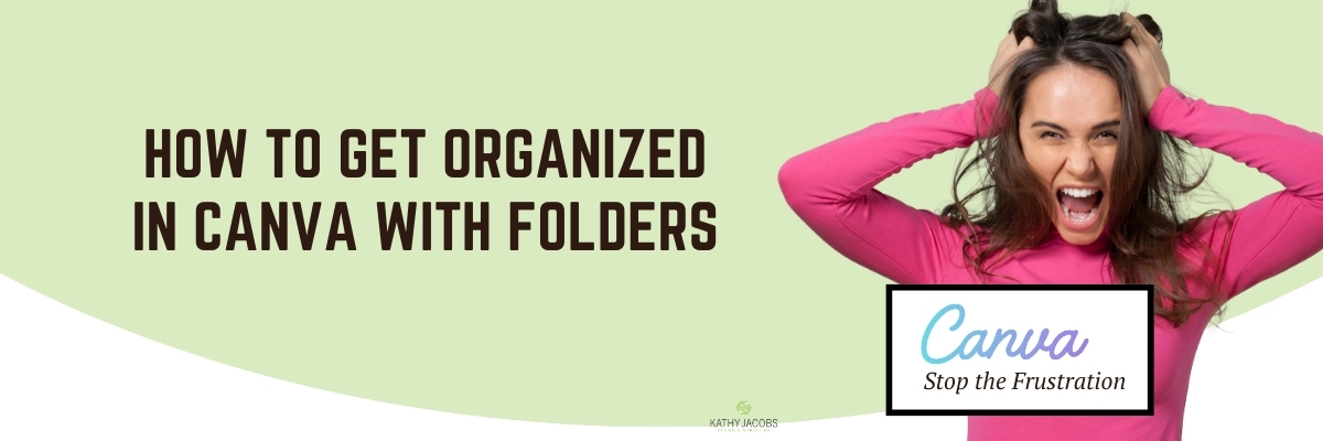 How to get organized in Canva with folders